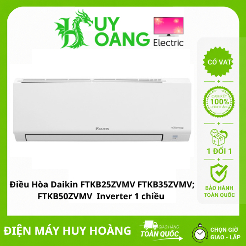 Điều Hòa Daikin FTKB25ZVMV FTKB35ZVMV; FTKB50ZVMV  Inverter 1 chiều [Có lắp đặt HN]