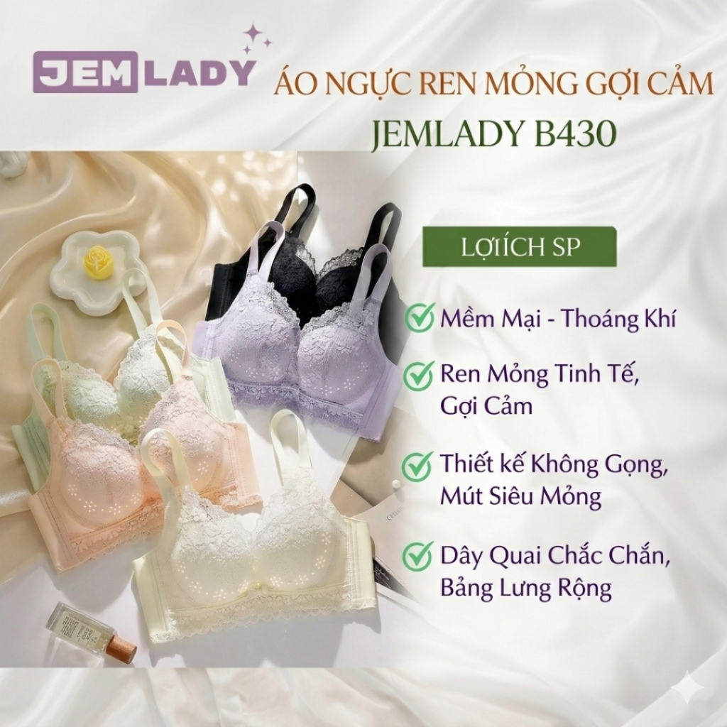 Áo Lót Áo Ngực Nữ Ren Mỏng Cao Cấp Không Gọng Mút Mỏng Mềm Mại Thoải Mái JemLady - Mã B430