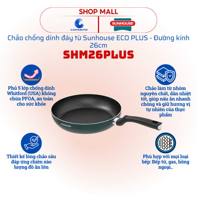 [HỎA TỐC] Chảo chống dính Sunhouse SHM26PLUS - Đường kính 26cm - Hàng chính hãng