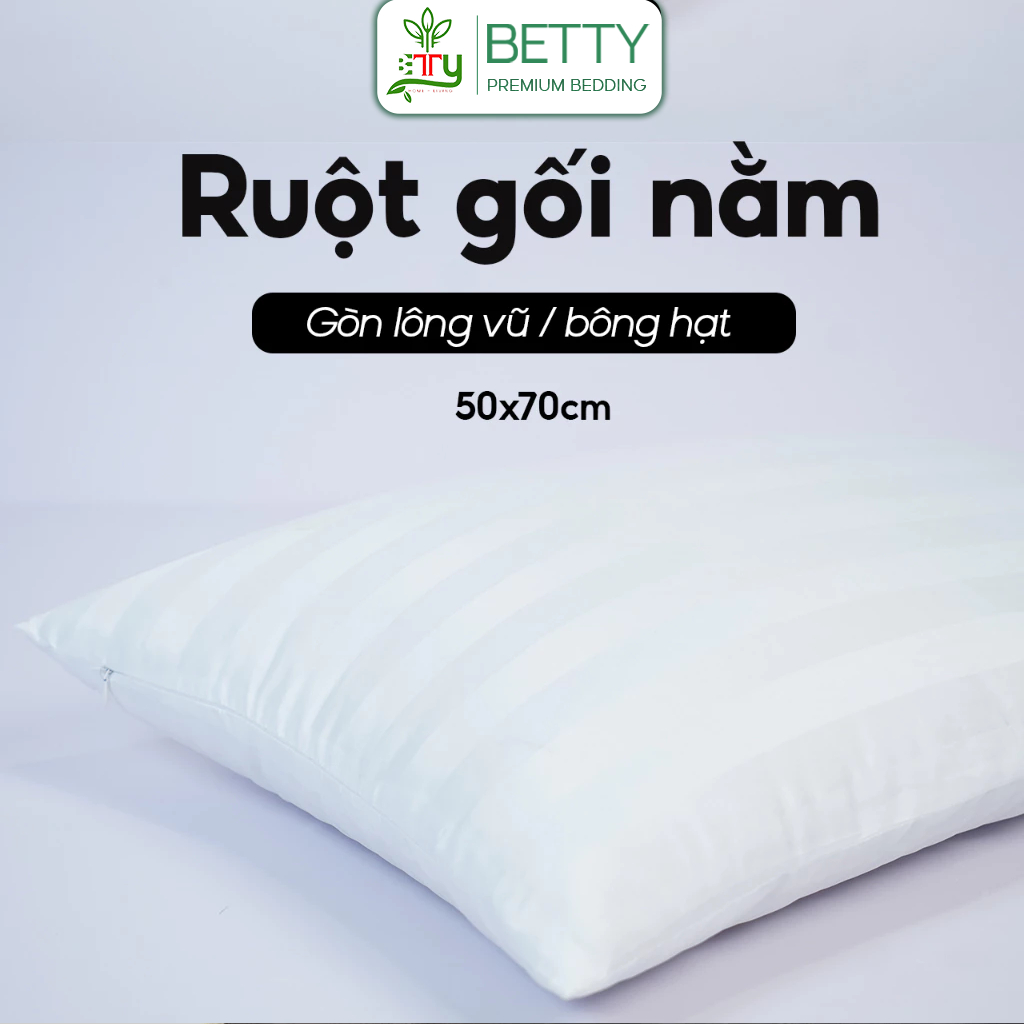 Ruột Gối Nằm Betty PRE Bedding Gòn Lông Vũ / Gòn Bi, Size 50x70cm