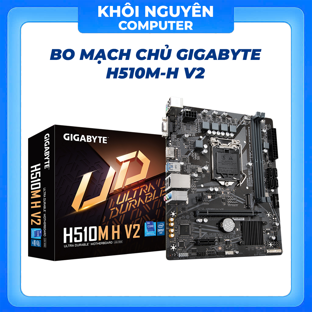 Mainboard Gigabyte H510M-H V2 Socket 1200 2xDDR4 NVMe Gen3x4 LAN 1G VGA HDMI Hỗ Trợ Gen 10/11