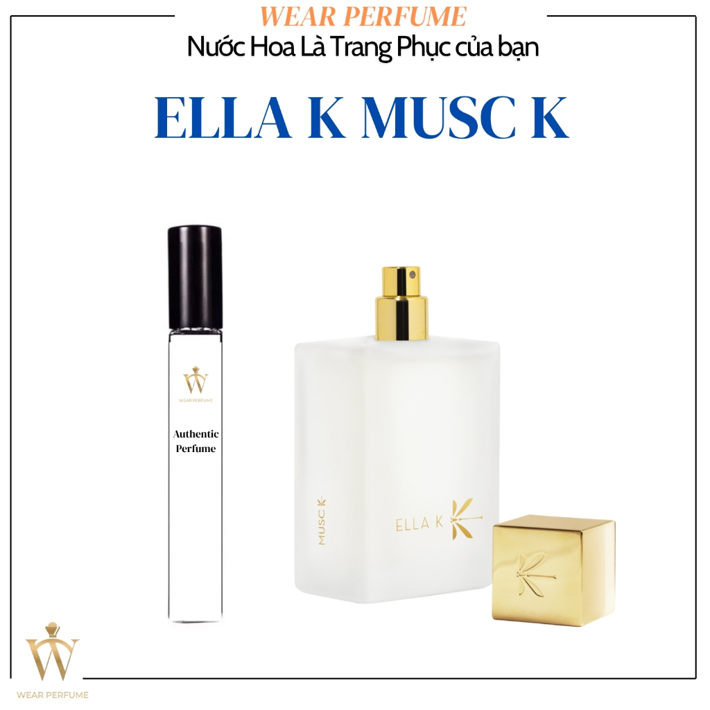 [Mẫu thử] - 10ML Nước hoa Unisex Ella K Musc K - Wear Perfume