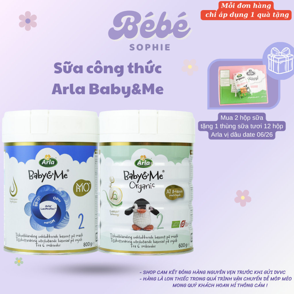 (Deal 2 hộp ) Sữa Arla Baby&Me HMO 800gr , Sữa Arla Baby&Me Organic A2 số 1, 2,3 - Bebe Sophie