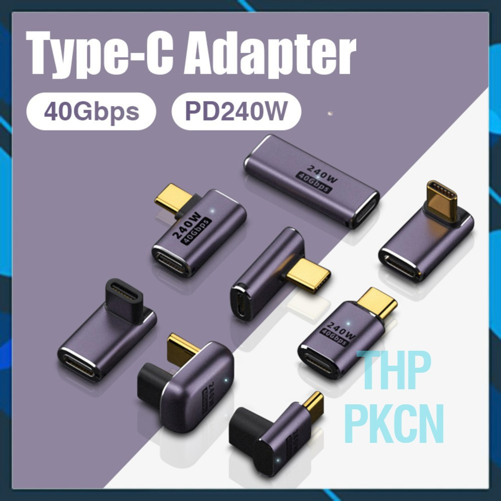 40Gbps 80Gbps Đầu Type C Nối Chuyển Đổi Góc 90 độ Sạc Và Dữ Liệu Thunderbolt 3 PD 100W 240W 20Gbps 4
