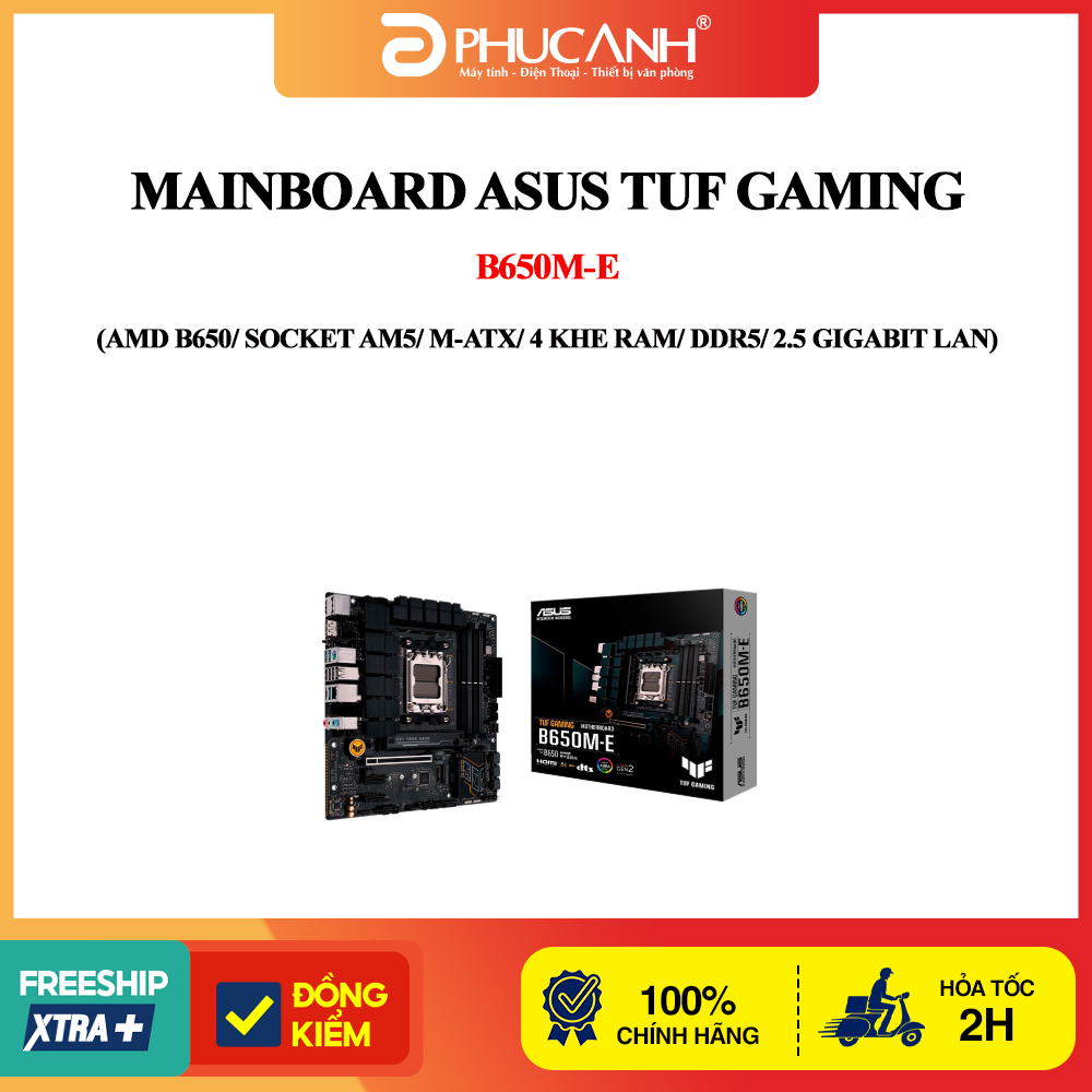 Mainboard Asus TUF Gaming B650M-E (AMD B650/ Socket AM5/ M-ATX/ 4 khe ram/ DDR5/ 2.5 Gigabit LAN)