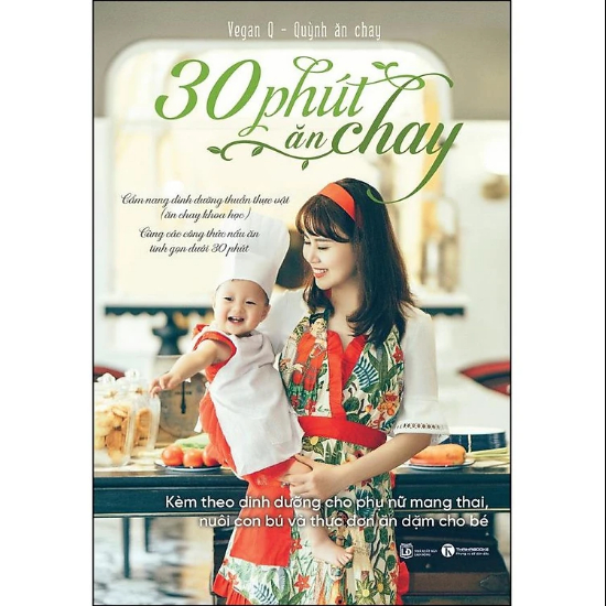 Sách 30 Phút Ăn Chay: Cẩm Nang Dinh Dưỡng Thuần Thực Vật