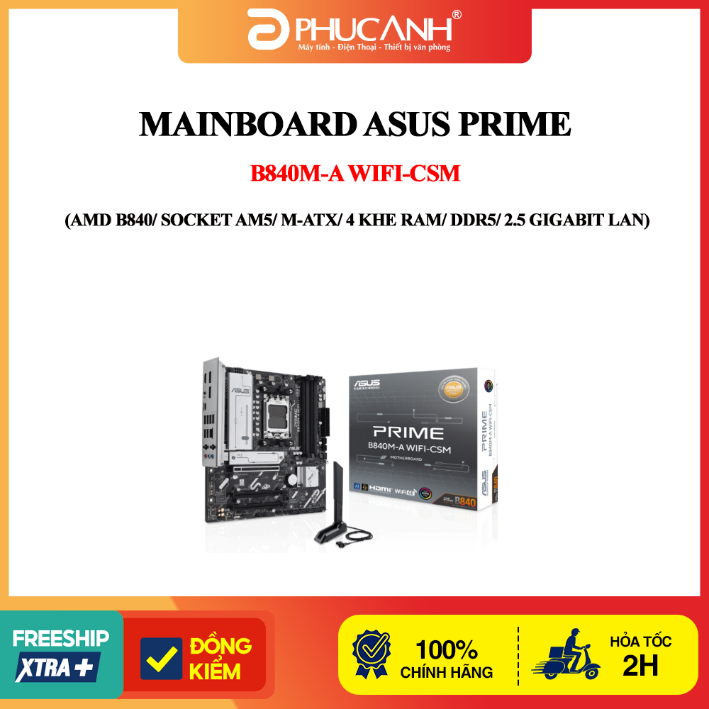 Mainboard Asus Prime B840M-A WIFI-CSM (AMD B840/ Socket AM5/ M-ATX/ 4 khe ram/ DDR5/ 2.5 Gigabit LAN