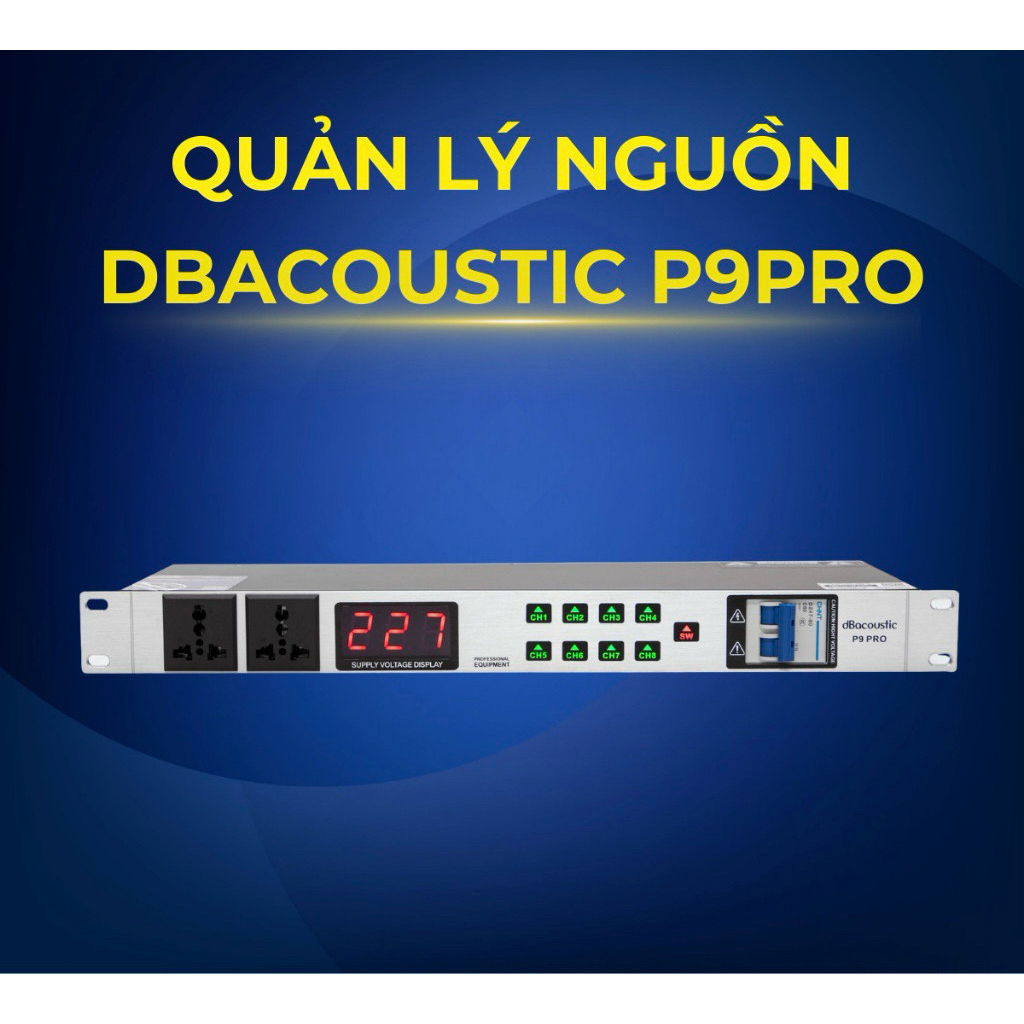 Quản Lý Nguồn dBacoustic P9 PRO - 8 Cổng cắm điện - 8 đèn Led - 2 cổng phụ - Chính hãng SAL, BH 12Th