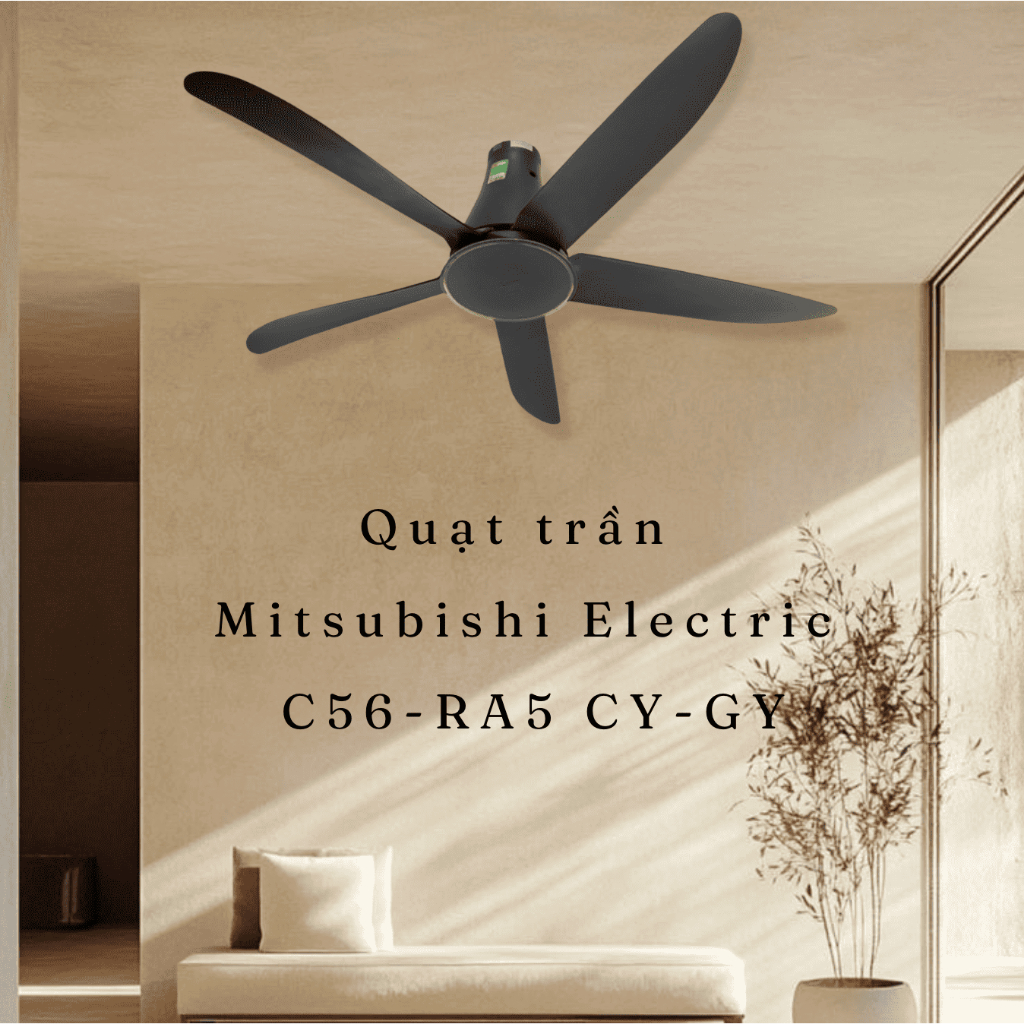 Quạt trần Mitsubishi Electric 5 cánh C56-RA5 CY-GY 65W