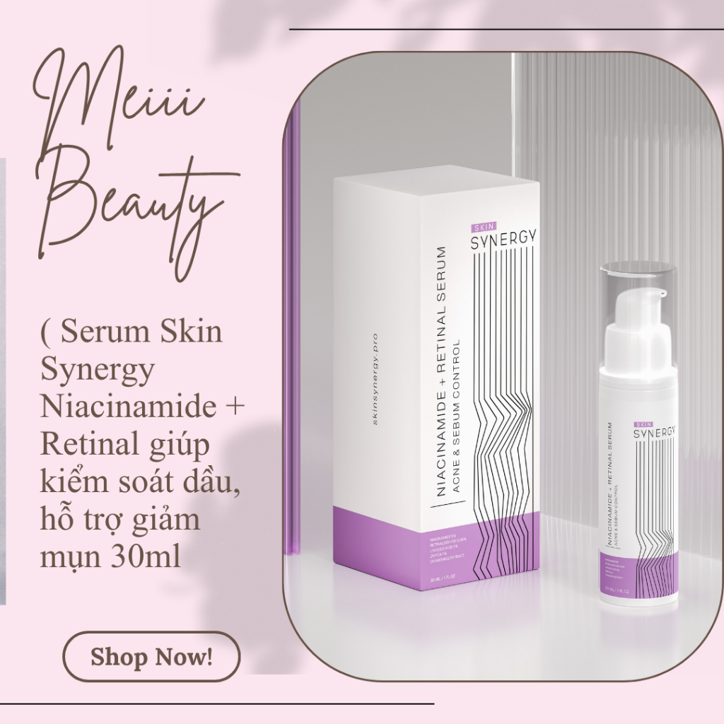 (Công ty) Serum Skin Synergy Niacinamide + Retinal giúp kiểm soát dầu, hỗ trợ giảm mụn 30ml