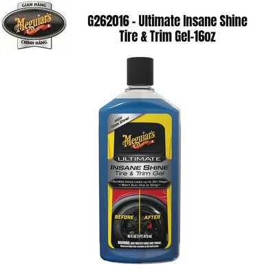 Gel Dưỡng Bóng Lốp Xe và Nhựa Nhám Ngoại Thất Meguiar's Ultimate Insane Shine Tire & Trim Gel G262016 473ml