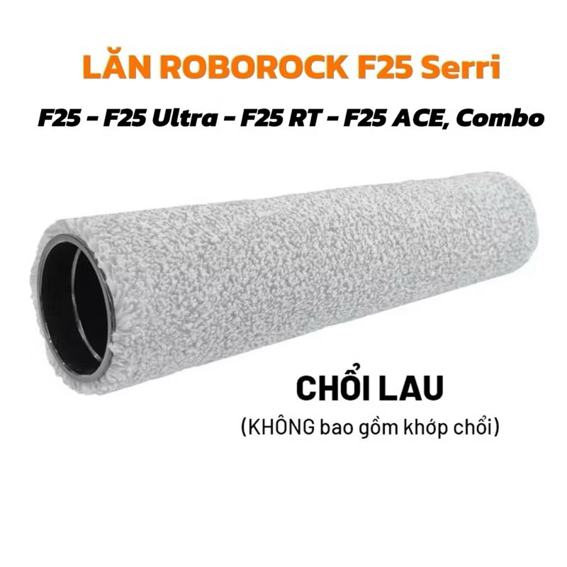 Con lăn Roborock F25 Serri Gồm F25 F25 Ultra F25 RT F25 ACE