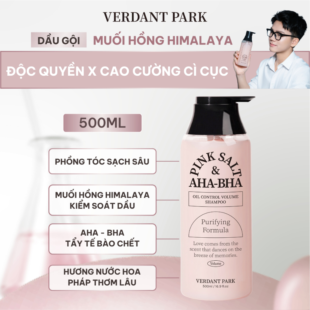 Dầu Gội VERDANT PARK 500ml muối hồng Himalaya Pink Salt AHA BHA Oil Control Volume Shampoo kiềm dầu phồng tóc | BigBuy360 - bigbuy360.vn