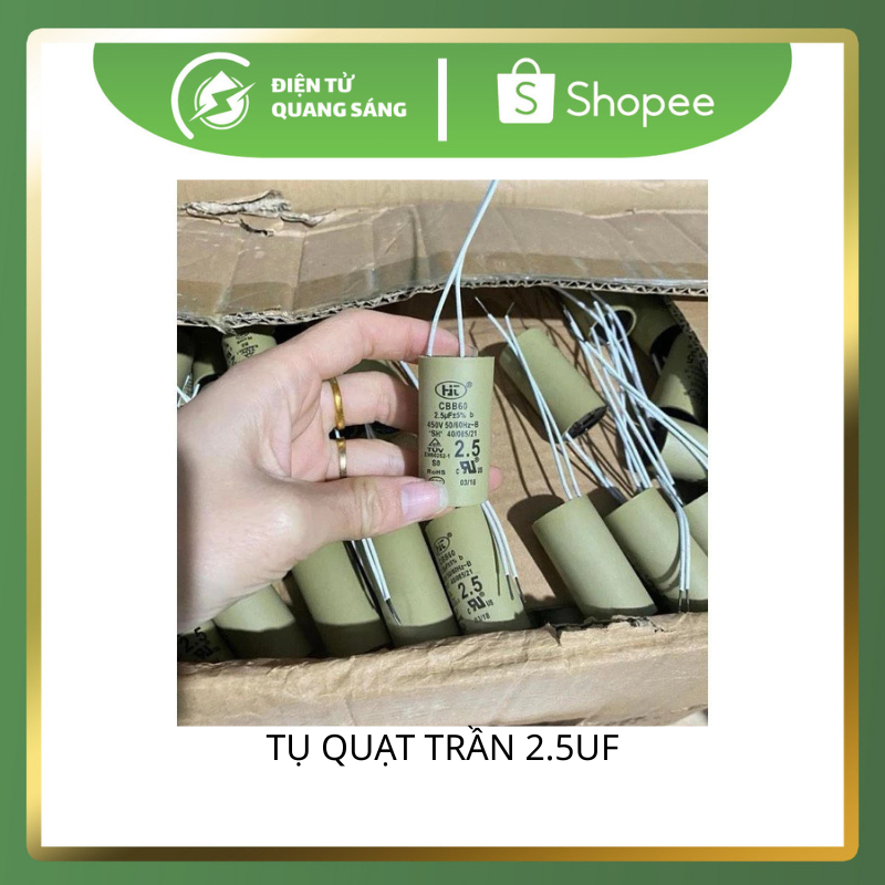 (Combo 10 tụ)Tụ Quạt Trần 2.5uf, Tụ Quạt Cây 2uf