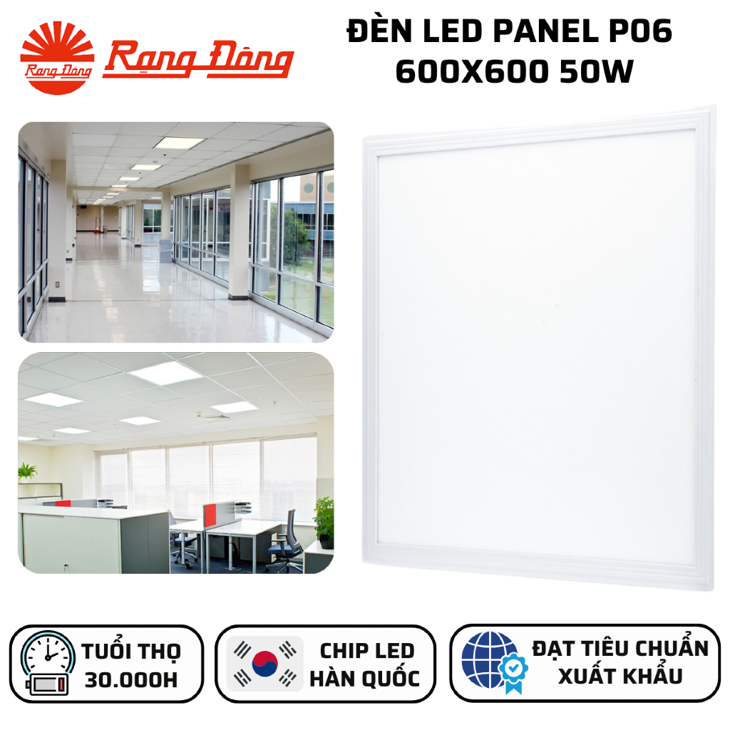 Đèn LED Panel Ánh sáng Trắng 6500K Chip Led Hàn Quốc, Tuổi thọ cao P06 600x600 50W Rạng Đông