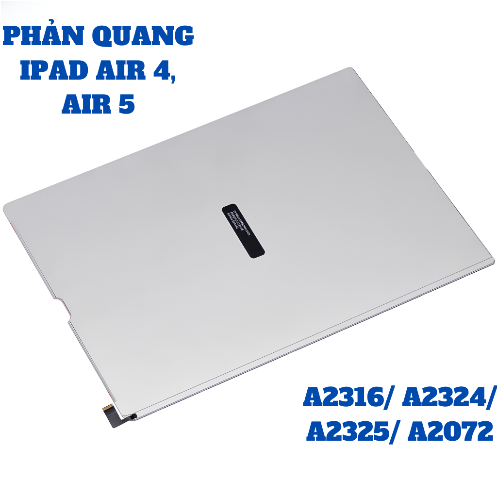 PHẢN QUANG 10.9/ AIR 4/ AIR 5- DÙNG CHUNG A2316/ A2324/ A2325/ A2072V