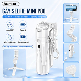 Gậy Selfie Tripod 4 Chân REMAX P80 Mini Bỏ Túi, Kèm Remote Bluetooth Sạc Type-C