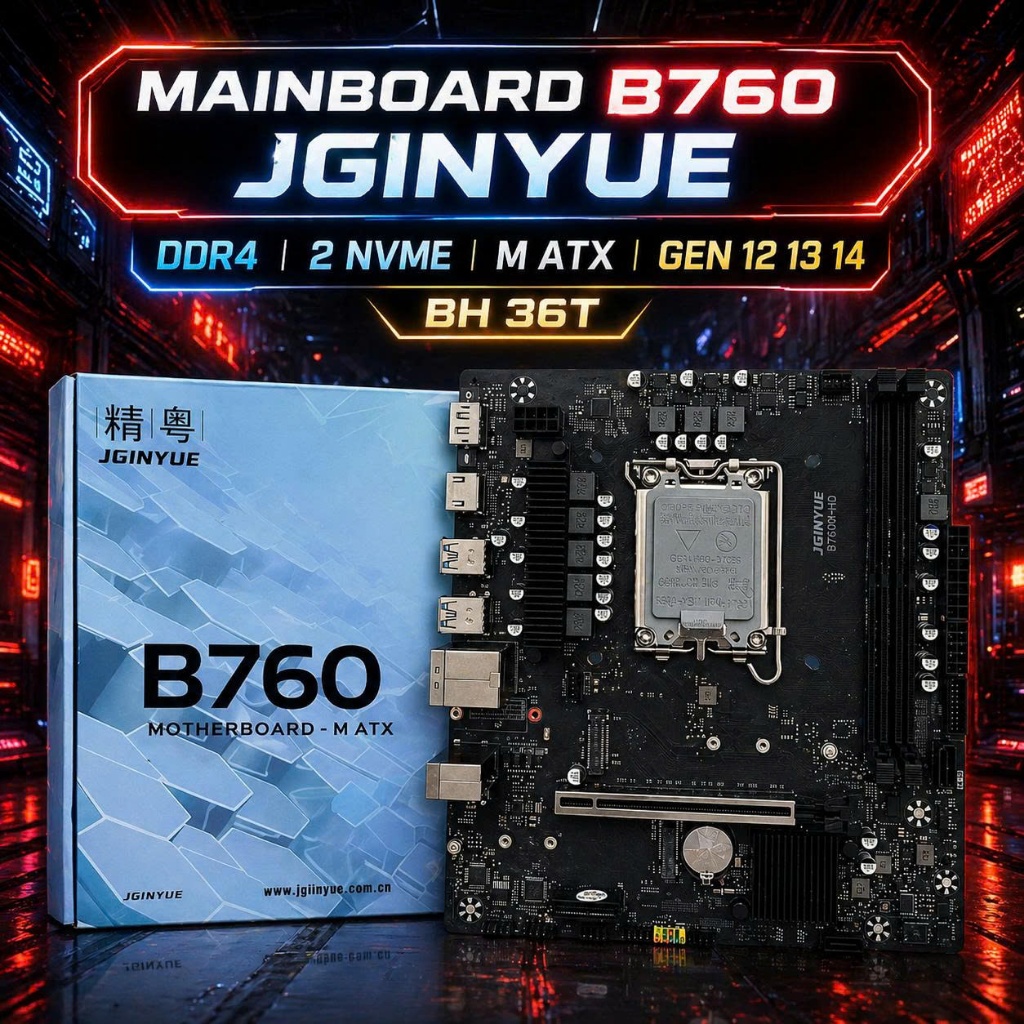 MAINBOARD JGINYUE B760M-HD NEW | CHÍNH HÃNG | FULL VAT - MAIN B760 DDR4 M ATX