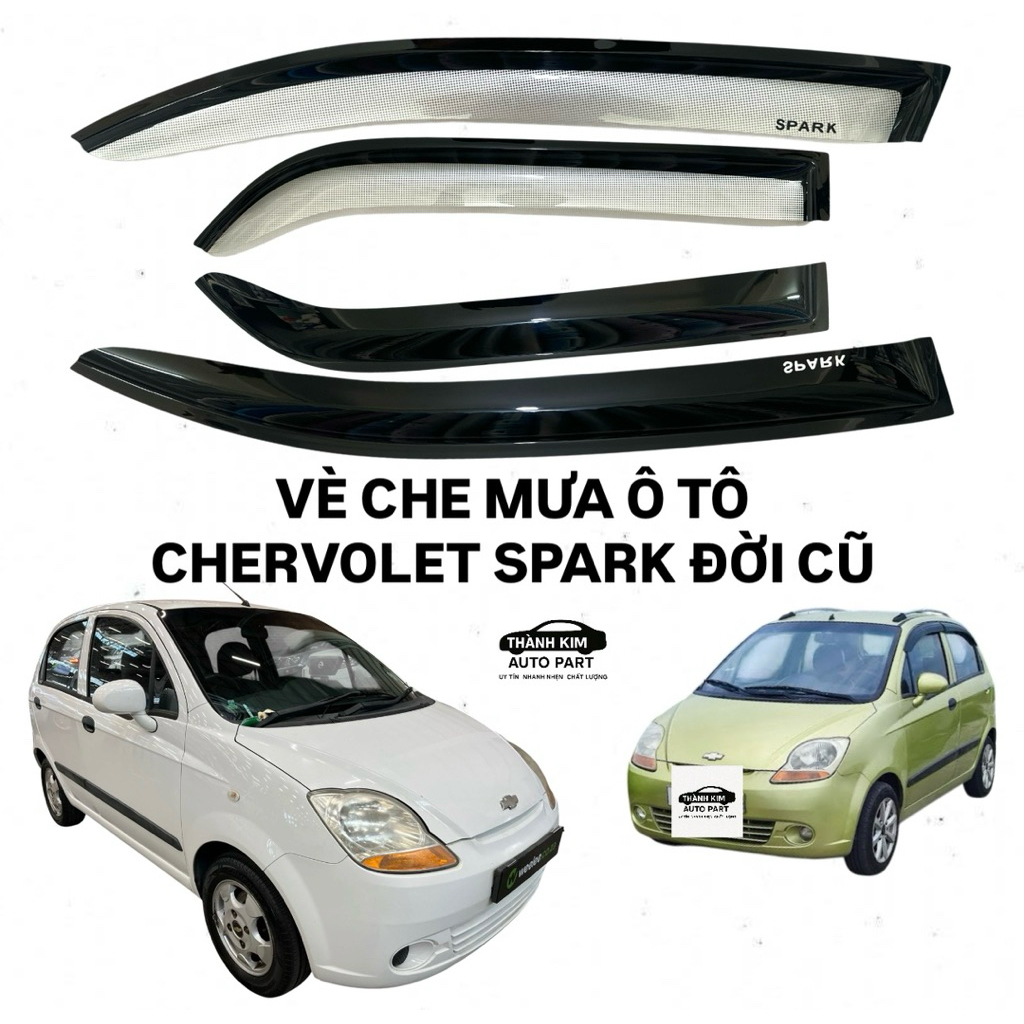 VÈ CHE MƯA Ô TÔ CHEVROLET SPARK ĐỜI CŨ "1 BỘ - 4 MIẾNG"