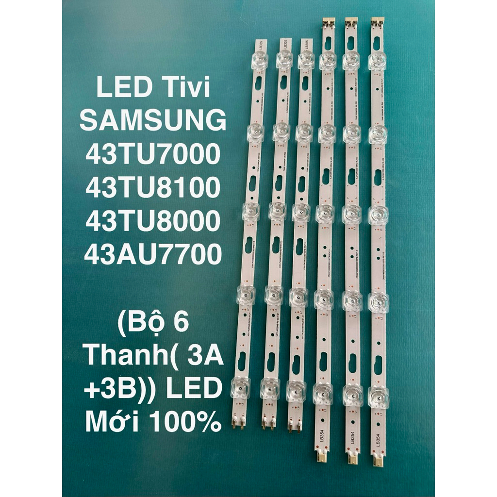 LED Tivi SAMSUNG -43TU7000/ 43TU8100 /43TU8000/43AU7700 (Bộ 6 Thanh( 3A+3B)) LED Mới 100%