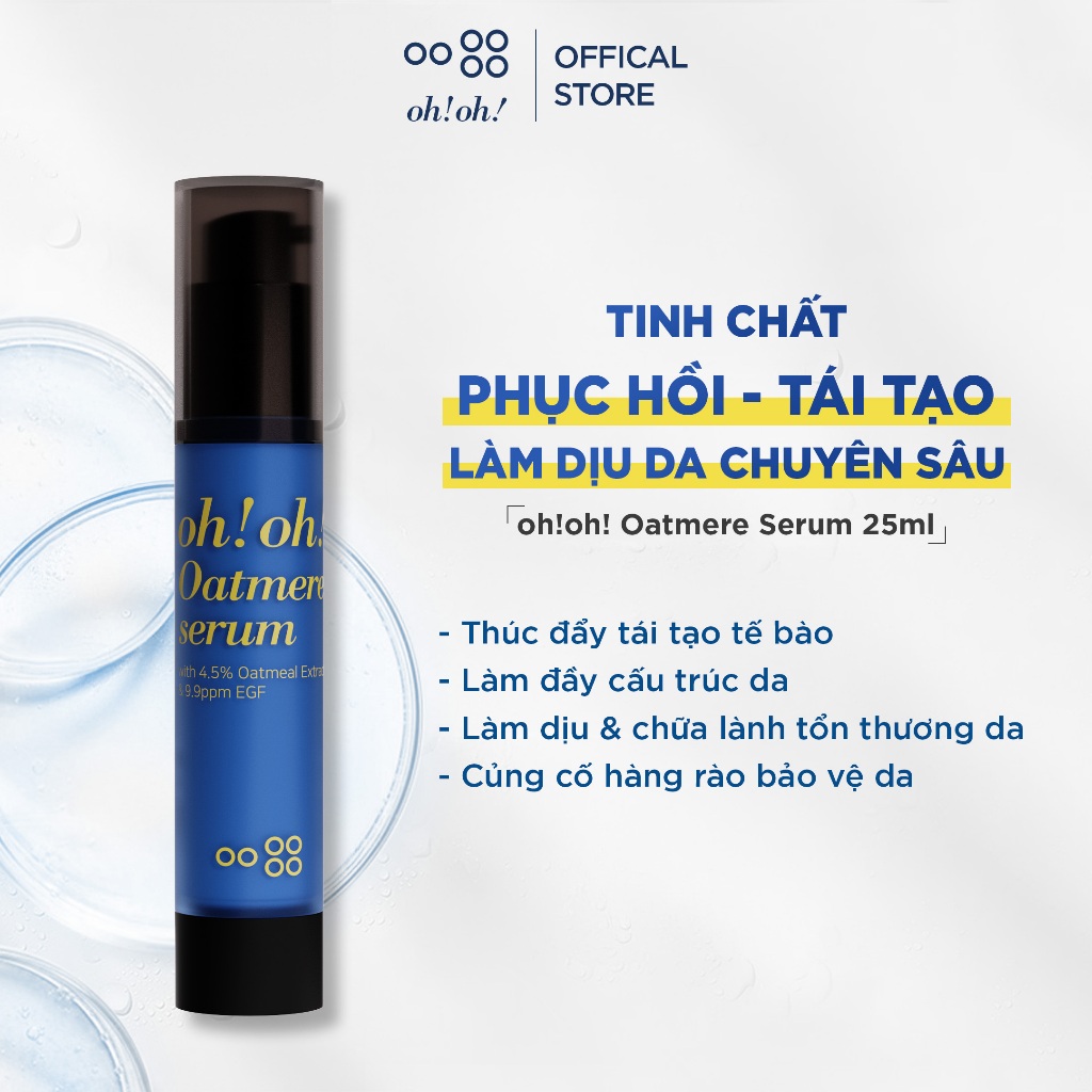 Tinh chất phục hồi - tái tạo & làm dịu da chuyên sâu oh!oh! Oatmere Serum 25ml