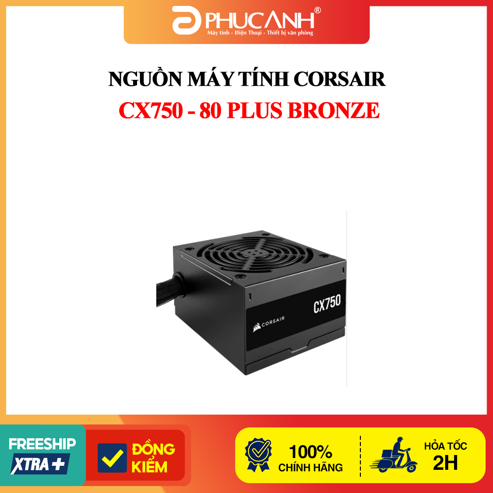 Nguồn máy tính Corsair CX750 - 80 Plus Bronze