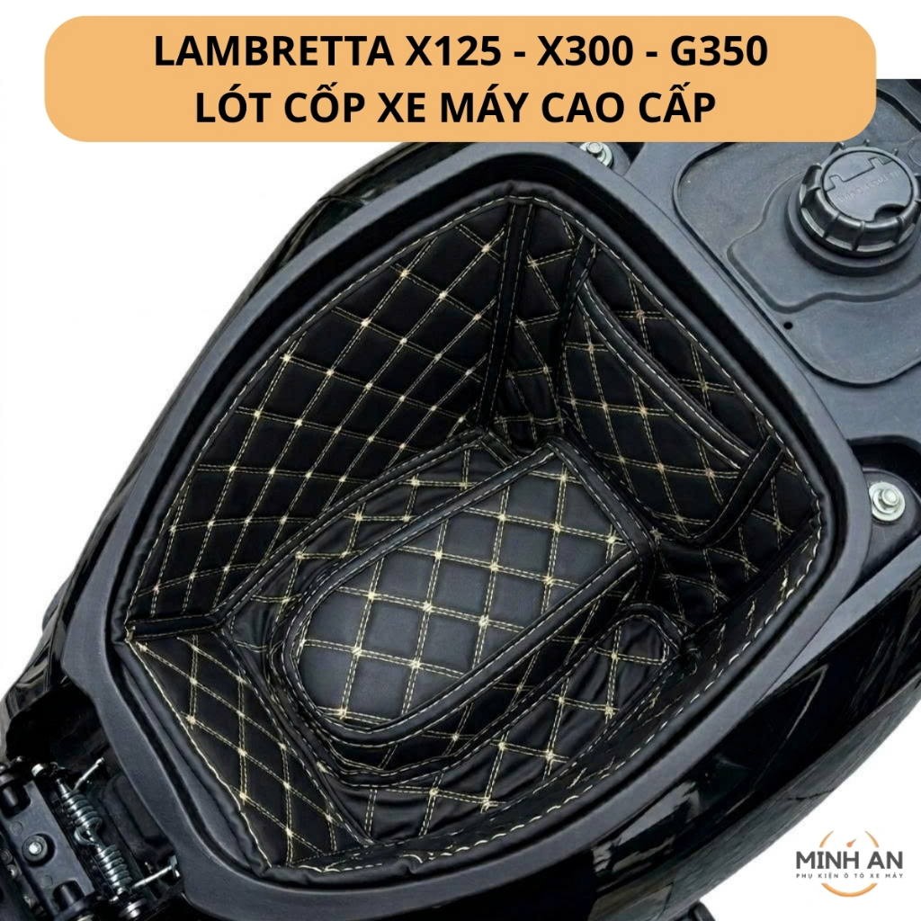 Lót Cốp Xe Máy Lambretta X125 X300 G350 Cách Nhiệt Chống Nóng Chống Sốc Cao Cấp Thời Trang - Minh An