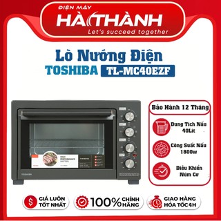 Lò Nướng Toshiba 40L 1800W TL-MC40EZF(GR) – Nướng Gà Nguyên Con, Có Quạt Đối Lưu & Xiên Quay
