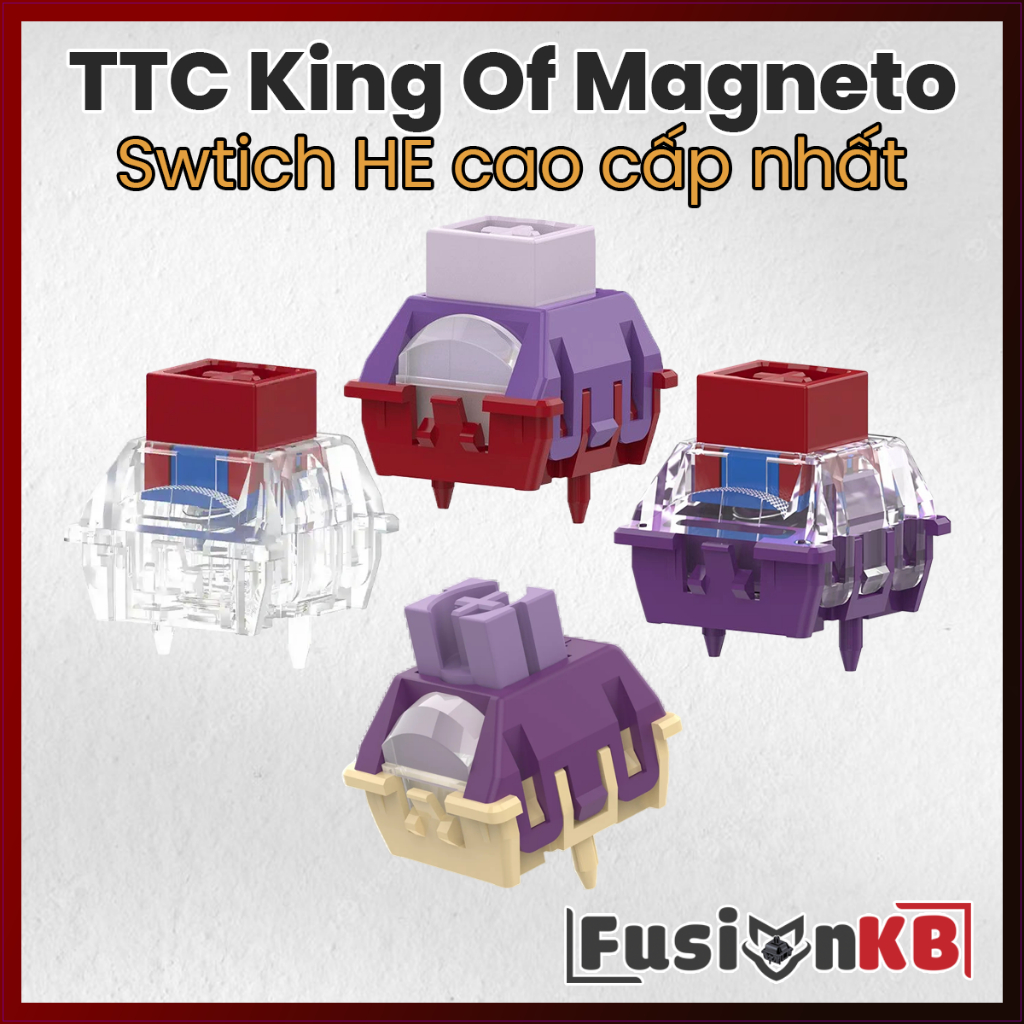 TTC King Of Magneto | TTC KOM | Switch Dragon Lord | Switch HE | Switch Magneto | Công tắc bàn phím 