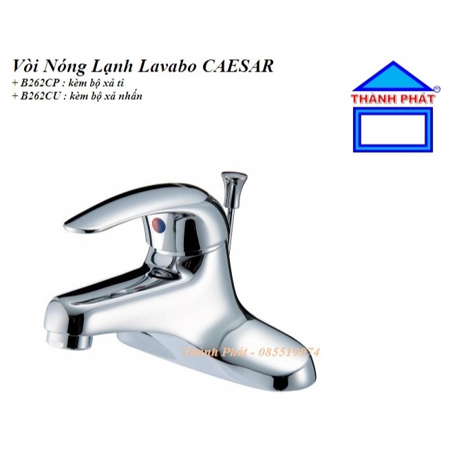 Thuystore247 - B262 - Vòi Nóng Lạnh Lavabo CAESAR B262CU, B262CP