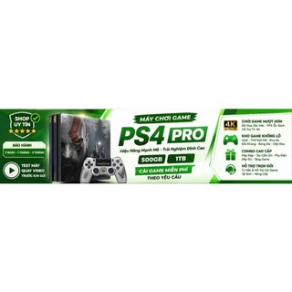 Máy PS4 Pro Hack 1TB Cài Game Miễn Phí Theo Yêu Cầu BH 3 Tháng