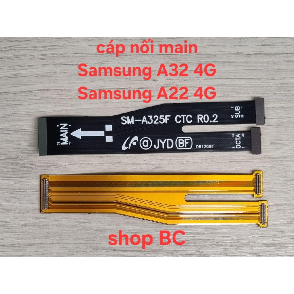 Cáp nối main Samsung A32 (4G) SM-A325F , Samsung A22 (4G) SM-A225F dùng chung (Hàng linh kiện)