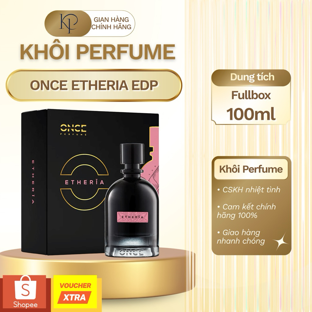 (Auth) Nước Hoa Unisex Once Etheria EDP 100ml | Khôi Perfume