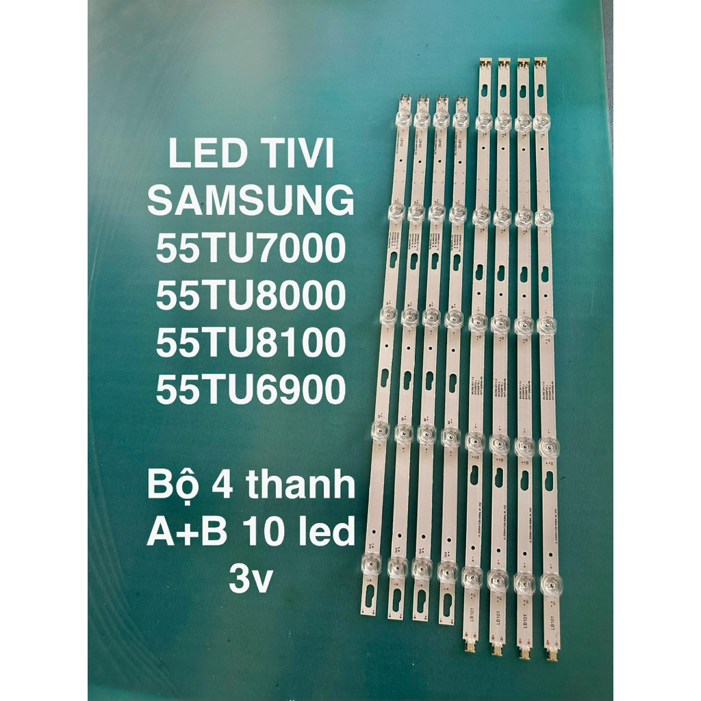 LED TIVI SAMSUNG 55TU7000/55TU8000/55TU8100/ 55TU6900-4 thanh A+B 10 led 3v lọai 1