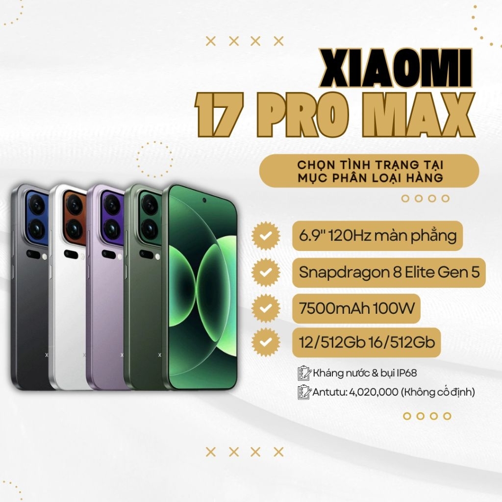 Điện Thoại Xiaomi 17 Pro Max 12/512 16/512 Nội Địa QSD