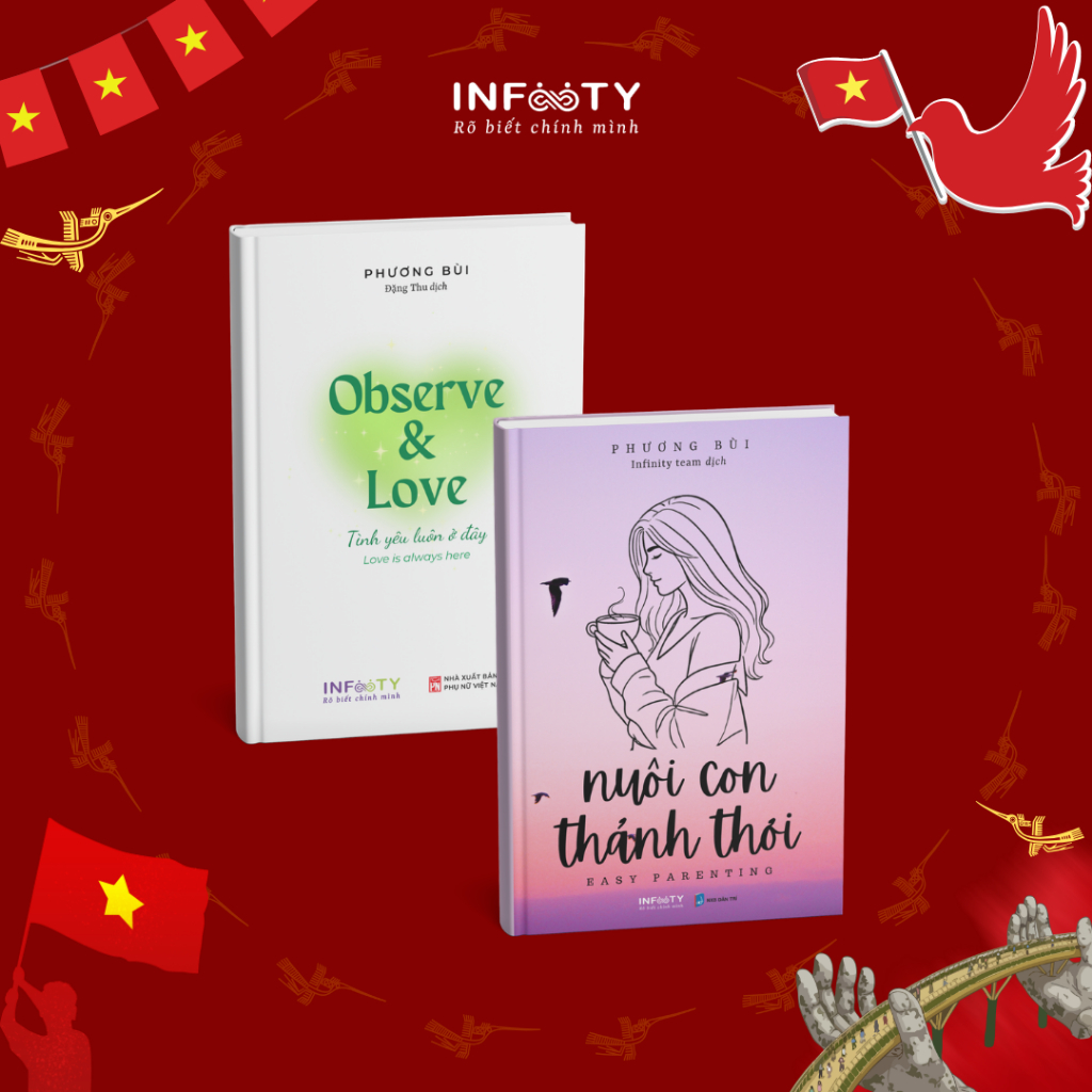 Combo sách Song ngữ Nuôi con thảnh thơi + Observe & Love | Yêu thương chính mình | Infinity Books