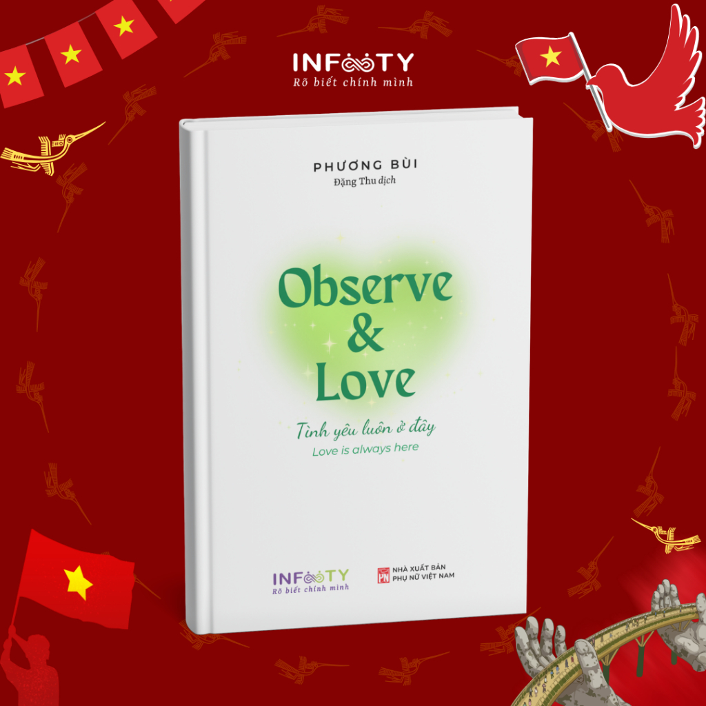 Sách “Observe & Love - Tình yêu luôn ở đây” phiên bản bỏ túi - Phương Bùi | Infinity Books