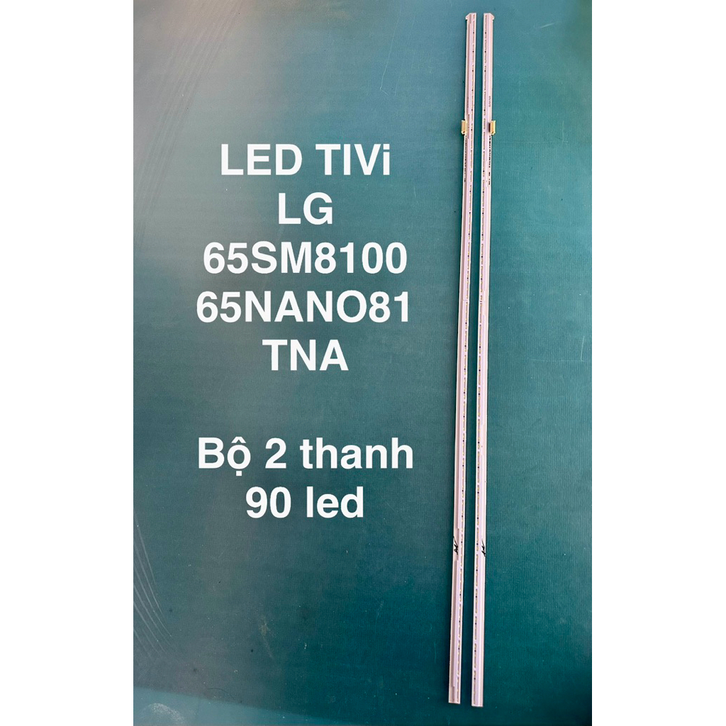 LED TiVi LG 65SM8100/65NANO81TNA-2 thanh 90 led