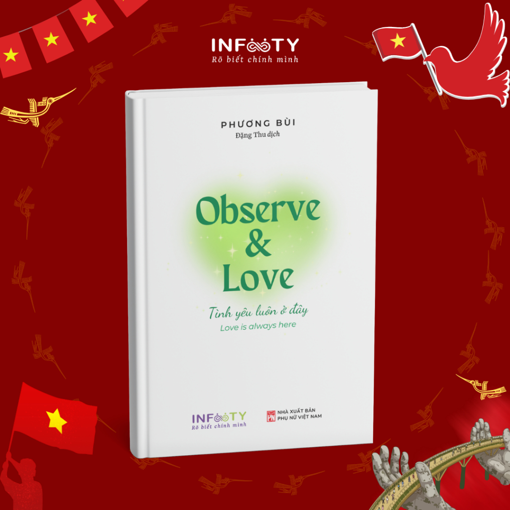 Sách Song ngữ Observe & Love - Tình yêu luôn ở đây - Love is always here | Infinity Books