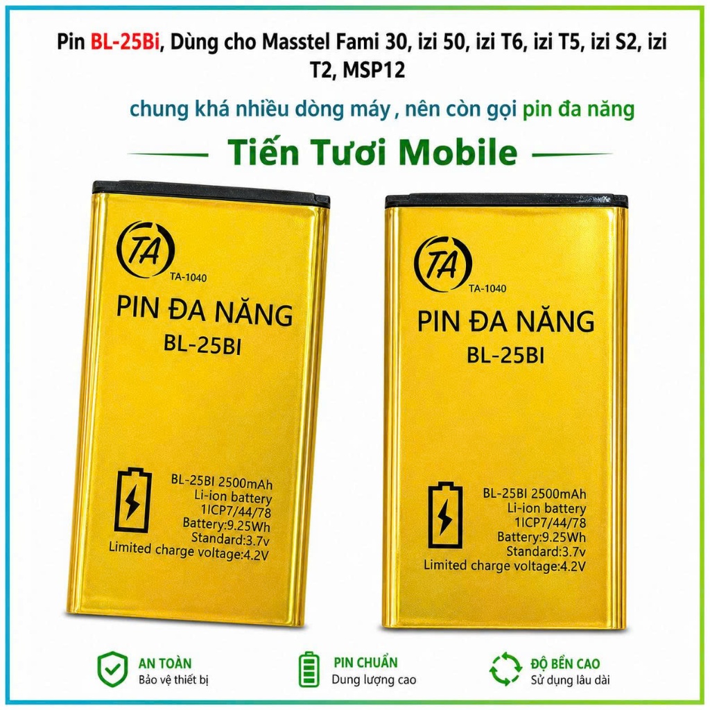 Pin BL-25Bi,IT5600 IT5602 IT5603 IT5610/ Fami 30, izi 50, izi T6, izi T5, Izi S2, izi T2, MSP12,mới