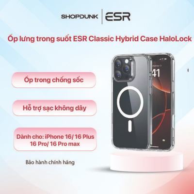 Ốp lưng trong suốt ESR Classic Hybrid Case HaloLock cho iPhone 16/ 16 Plus/ 16 Pro/ 16 Pro Max