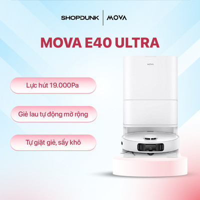 Robot hút bụi thông minh Mova E40 Ultra | Lực hút 19.000Pa | Làm sạch sát cạnh | Bảo hành 36 tháng