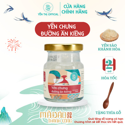 Yến Thị - Chưng đường ăn kiêng Isomalt - Tổ yến sào Khánh Hòa chưng sẵn - hũ 70ml