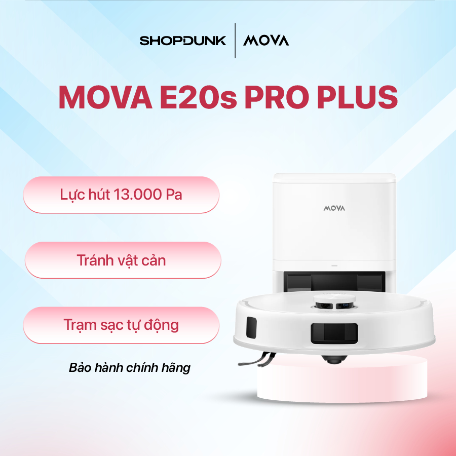 Robot hút bụi thông minh Mova E20s Pro Plus | Lực Hút 13.000Pa | Bảo Hành 36 tháng