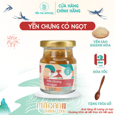 Yến Thị - Chưng cỏ ngọt - Tổ yến sào Khánh Hòa chưng sẵn - hũ 70ml