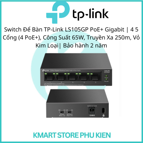 Switch Để Bàn TP-Link LS105GP PoE+8 Port LS108GP| Công Suất 65W, Truyền Xa 250m, Vỏ Kim Loại| Bh 2 n