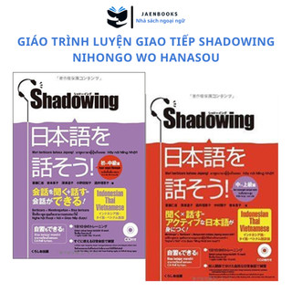 Sách tiếng Nhật - Luyện thi tiếng Nhật Shadowing de hanasou NIhongo (Có kèm File nghe)