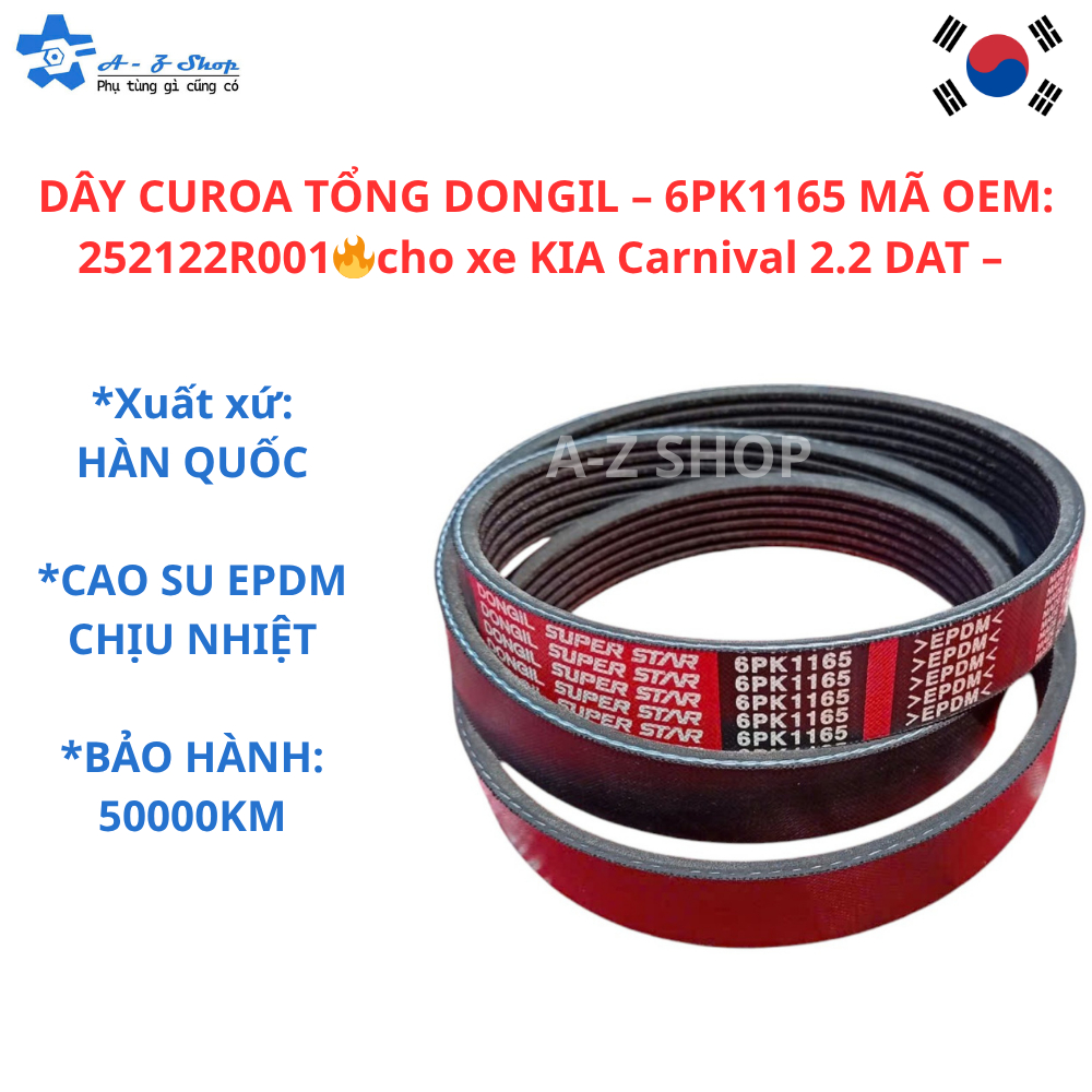 🔥 DÂY CUROA TỔNG DONGIL – 6PK1165  cho xe KIA Carnival 2.2 DAT – Chính Hãng Hàn Quốc