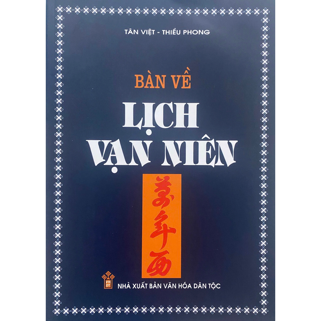Sách: Bàn Về Lịch Vạn Niên (Từ Năm 2026 Đến Năm 2030)