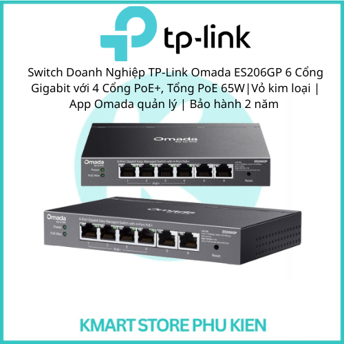 Switch Doanh Nghiệp TP-Link Omada ES206GP 6 Cổng Gigabit với 4 Cổng PoE+, Tổng PoE 65W|Vỏ kim loại |
